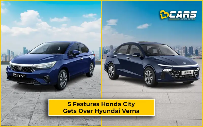 Features Honda City Gets Over Hyundai Verna