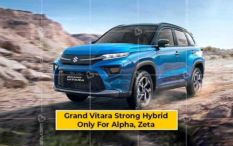 Maruti Suzuki Grand Vitara Strong Hybrid To Come In 2 Variants Only