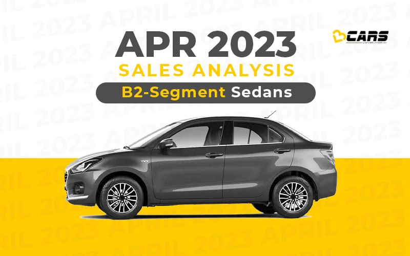 B2-Segment Sedan April 2023 Cars Sales Analysis