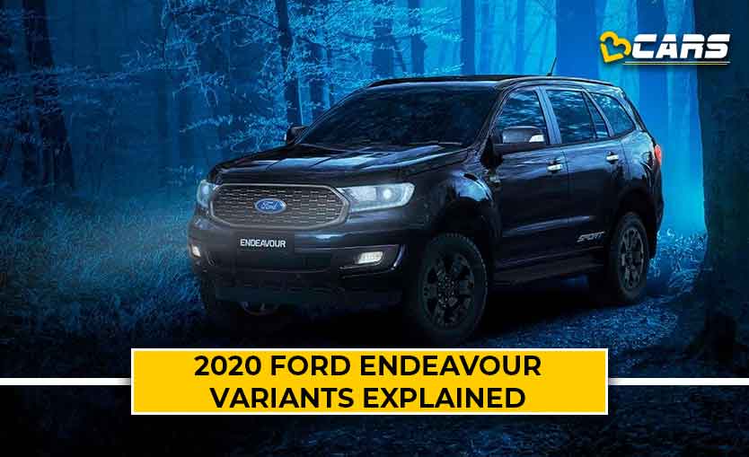 2020 Ford Endeavour Variants Explained