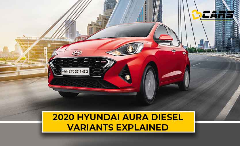 Hyundai Aura Diesel Variants Explained