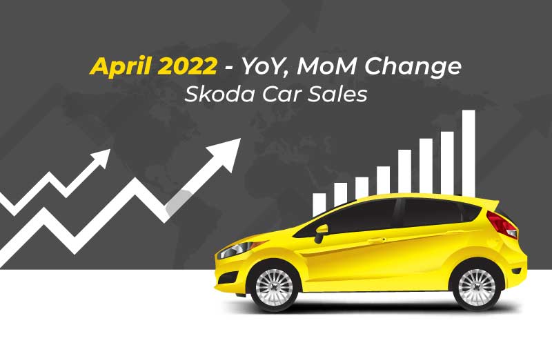 April 2022 Skoda Car Sales
