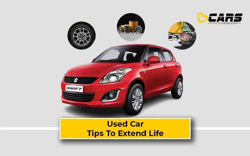 tips to extend life of used car